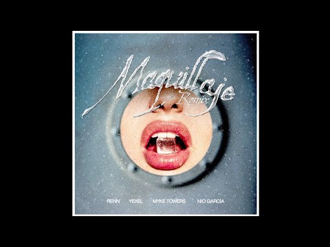 Renn, Yexel, Myke Towers, Nio García - Maquillaje (REMIX ORIGINAL)