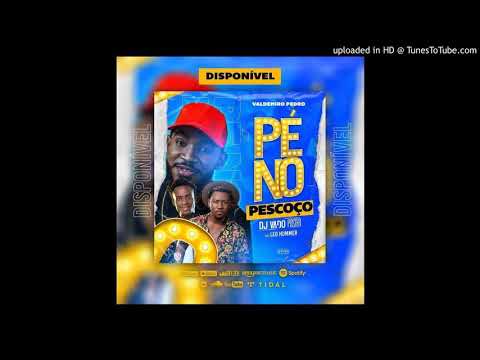 Valdimiro Pedro feat Leo Hummer & Dj Vado Poster - Pé no pescoço [Oficial Áudio]