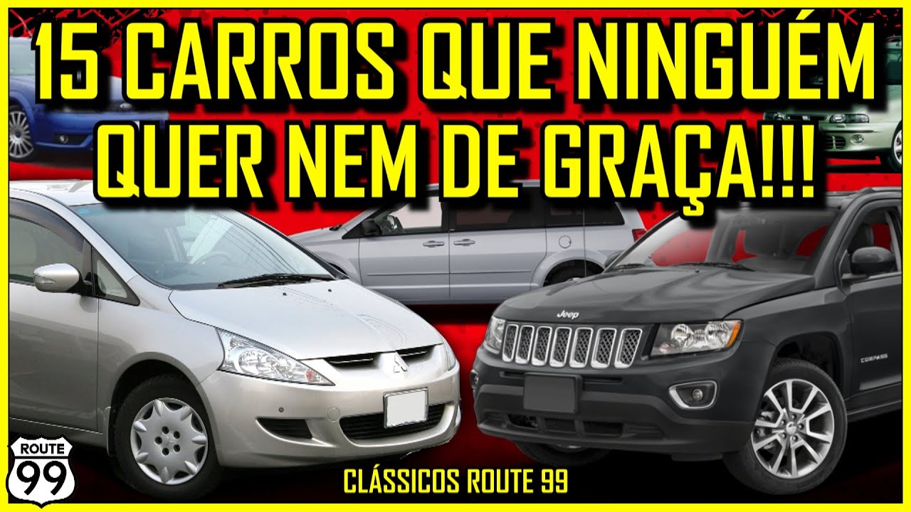 CARROS QUE NINGUÉM QUER NEM DE GRAÇA!!! | CLÁSSICOS ROUTE 99