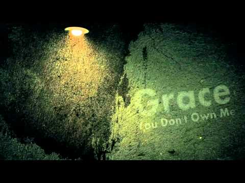 You Don't Own Me - Grace (No Rap Official Radio Edit)