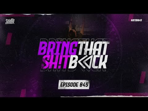 Solutio presents Bring That Shit Back // Episode 045 - Hardcore Classics