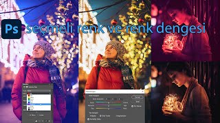 Photoshop'ta seçmeli renk ve renk dengesi ile renk efekti vermek.