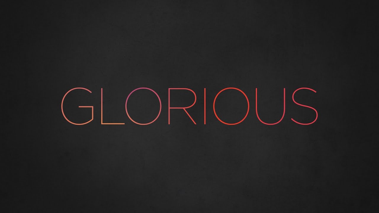 Paul Baloche - Glorious (Official Lyric Video)