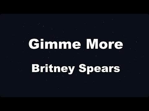 Karaoke♬ Gimme More - Britney Spears 【No Guide Melody】 Instrumental