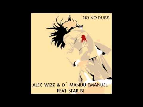 ALEC WIZZ & D´IMANUU EMANUEL FEAT STAR BI