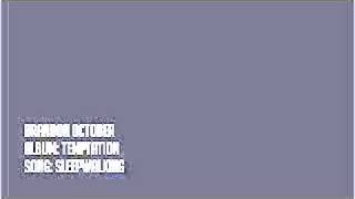 Brandon October - Sleepwalking