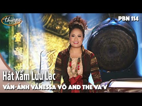 PBN 114 | Vân-Ánh Vanessa Võ and the VA'V - Hát Xẩm Lưu Lạc