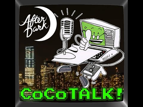 CoCoTALK! AfterDARK! #28 - Retro Innovations, Chet Simpson & Donkey King Playathon