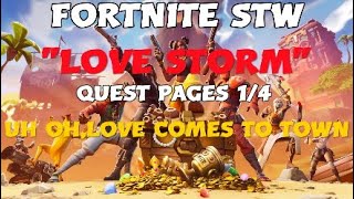 love storm fortnite stw uh oh love comes to town quest pages 1 - love storm fortnite oh