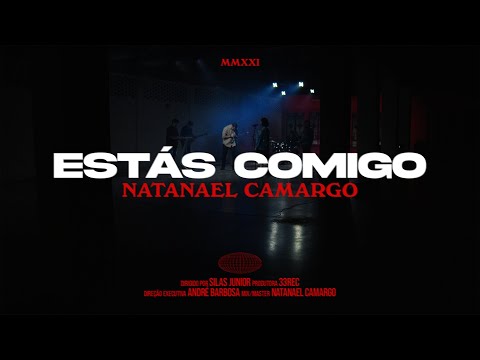 Estás Comigo | Natanael Camargo