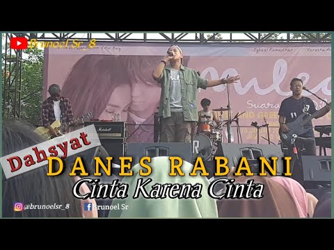 DANES RABANI - Cinta karena cinta ( JUDIKA )