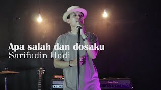 Download lagu Sarifudin Hadi - D'LIyod - Apa salah dan dosaku cover mp3