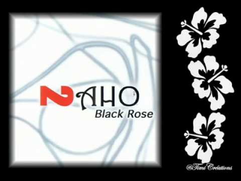NAHO: To'u Fenua (Black Rose)