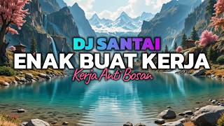 Download lagu MUSIK DJ FOKUS!😱 DJ SLOW ENAK BANGET | COCOK BUAT KERJA | KERJA JADI SEMANGAT | MUSIK NGOPI SANTAI mp3 Download lagu MUSIK DJ FOKUS!😱 DJ SLOW ENAK BANGET | COCOK BUAT KERJA | KERJA JADI SEMANGAT | MUSIK NGOPI SANTAI mp3