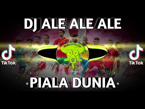 DJ ALE ALE ALE PIALA DUNIA 2022 V2 REMIX FULLBASS JEDAG JEDUG