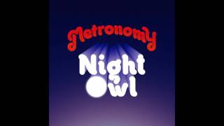 Metronomy - Night Owl (Boston Bun Remix)