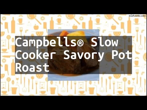 Recipe Campbells® Slow Cooker Savory Pot Roast