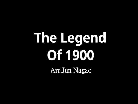 The Legend Of 1900 海上鋼琴師 - Arr.Jun Nagao