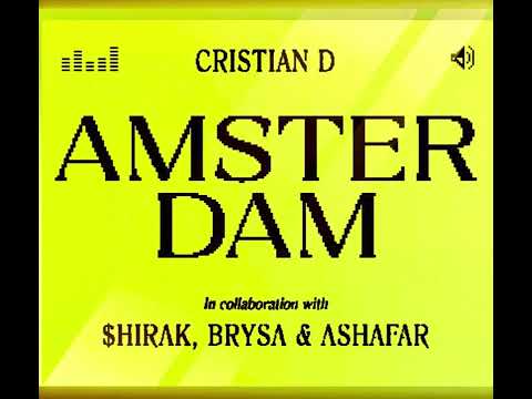 Cristian D ft. $hirak, Brysa & Ashafar - Amsterdam Drill Remix