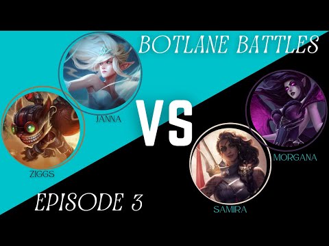 BOTLANE BATTLES: Janna Ziggs vs Morgana Samira