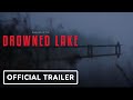 Our Lady of the Drowned Lake - Official Extended Reveal Trailer