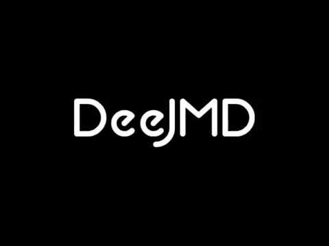DeeJMD - Girls Know