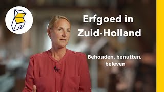 Erfgoed inspireert voor een goede toekomst |  Erfgoedhuis en Monumentenwacht Zuid-Holland