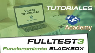 HT FULLTEST3 Tutorial - Funcionamiento Black Box