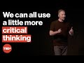 4 Tips For Developing Critical Thinking Skills Steve Pearlman Ph D TEDxCapeMay