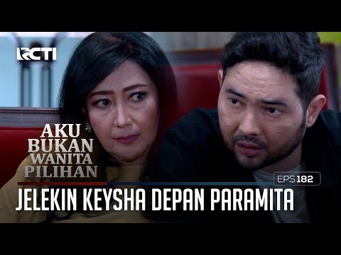 Jelekin Keysha Dengan Kasih Surat Wasiat Widya – Aku Bukan Wanita Pilihan | Eps. 182 (5/6)