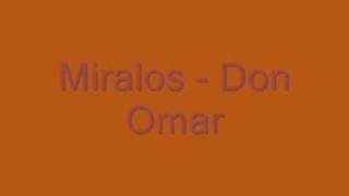 Don Omar - Miralos