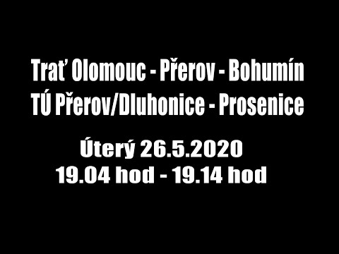 Vlaky v rekonstruovaném úseku koridoru Přerov/Dluhonice - Prosenice - úterý 26.5.2020