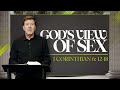 God S View Of Sex 1 Corinthians 6 12 18 Gary Hamrick