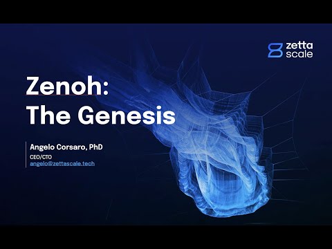Zenoh: The Genesys โ Zenoh Summit 2022