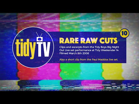 TIDY TV RARE SCENES 10 - Tidy Boys Live at Tidy Weekender 14