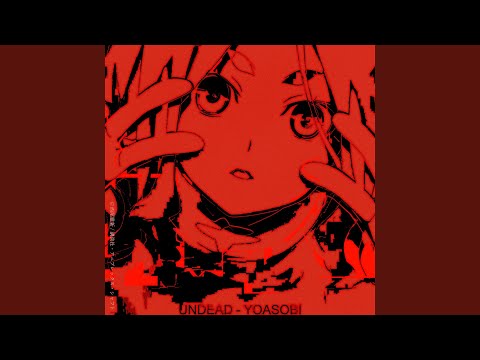 Yoasobi - Undead