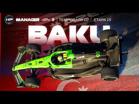 GP do Azerbaijão eSports. HP Manager . S7 . Etapa 15 . 2026