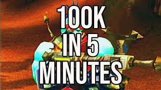 100,000 Gold In 5 Minutes - World Of Warcraft