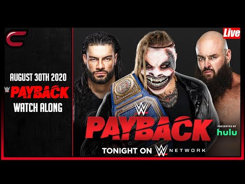 WWE Payback August 30th 2020 Live Stream: Live Reaction Conman167 Full Show Watch Along