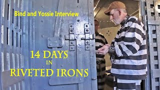14 days Imprisoned in Riveted Shackles Interview