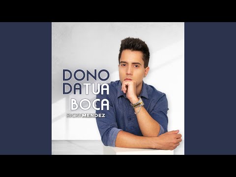 Dono Da Tua Boca - Ricky Mendez