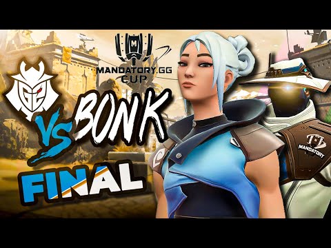 G2 vs BONK - GRAND FINAL - Mandatory.gg Valorant Cup [highlights]