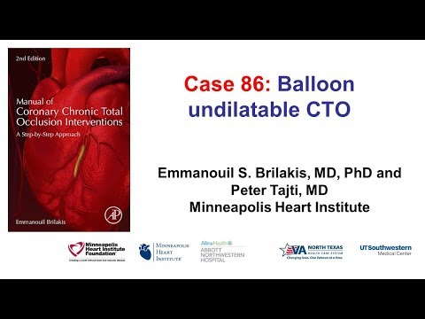Case 86: Manual of CTO interventions - Balloon undilatable CTO