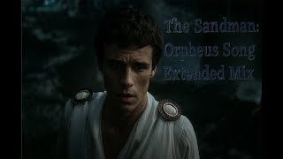 The Sandman: Orpheus Song (Extended Mix)