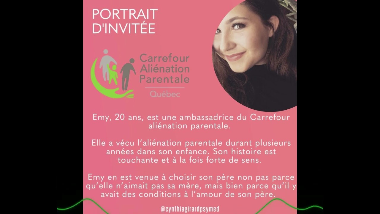 Carrefour aliénation parentale - impact de l'aliénation parentale- l'histoire d'Émy, 20 ans | S1.E18