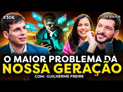 A GERAÇÃO ATUAL ESTÁ PERDIDA? (com Guilherme Freire) | Os Sócios #306