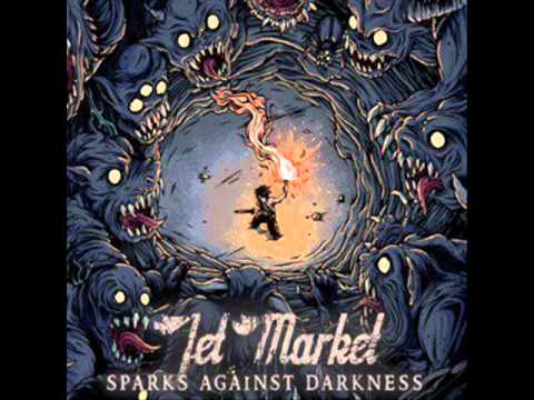 Jet Market - Sparks Against Darkness