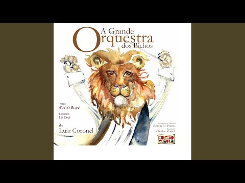 A Grande Orquestra dos Bichos, Pt. 03