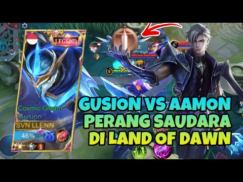 GUSION VS AAMON PERANG SAUDARA DI LAND OF DAWN | HERO GK META VS HERO BUFF MENANG SIAPA?