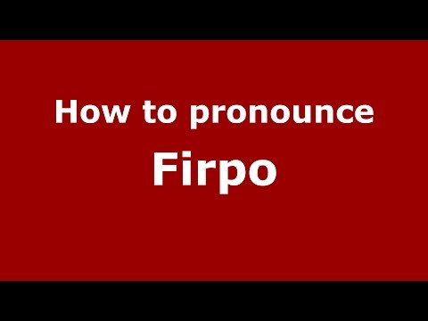 How to pronounce Firpo